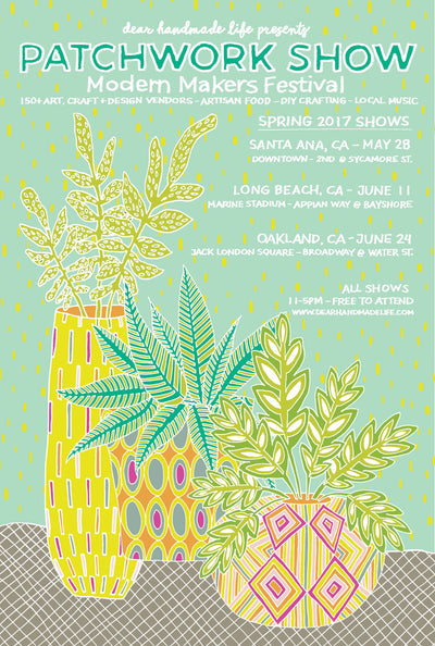 Patchwork Show - Modern Makers Festival - Memorial Day Weekend in Santa Ana